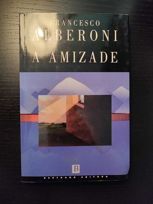 (Env. Incluído) A Amizade de Francesco Alberoni
