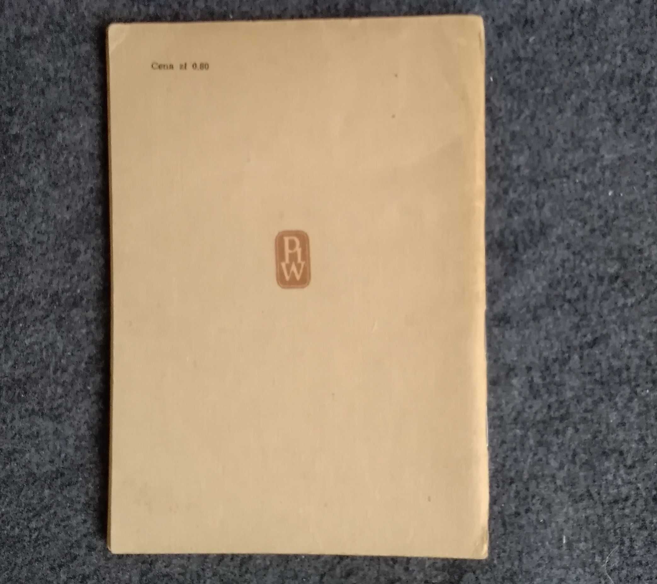 B. Prus " Michalko" wyd. 1952 r.