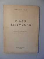 Rebelo (José Pequito);O meu Testemunho