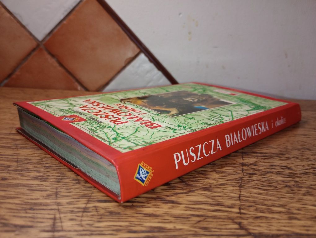 Puszcza Białowieska i okolice. Andrzej Antczak