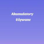 Używane Akumulatory