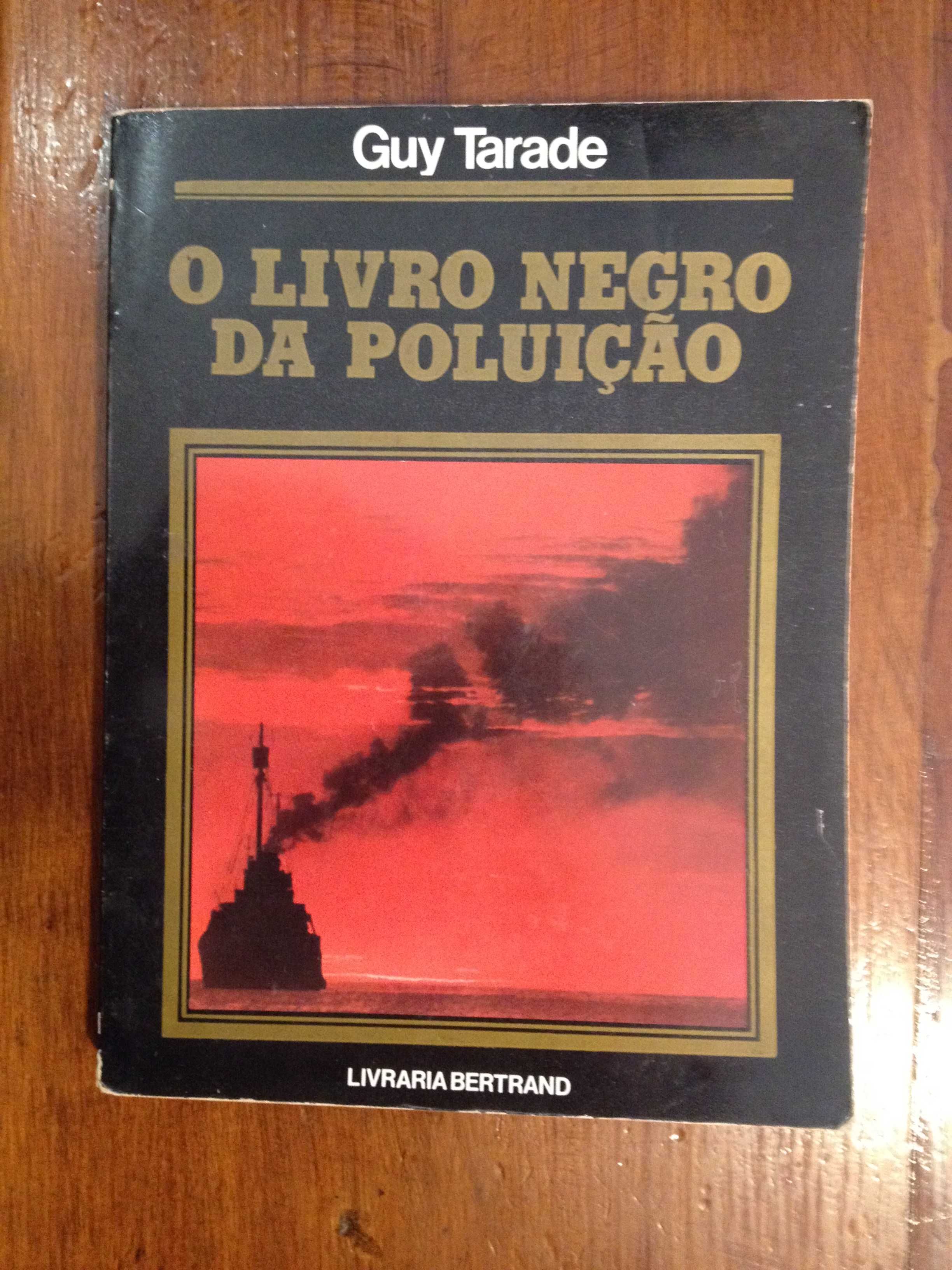 Guy Tarade - O livro negro da poluição