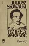 Dzieła Wybrane Tom 5 Dramaty Juliusz Słowacki