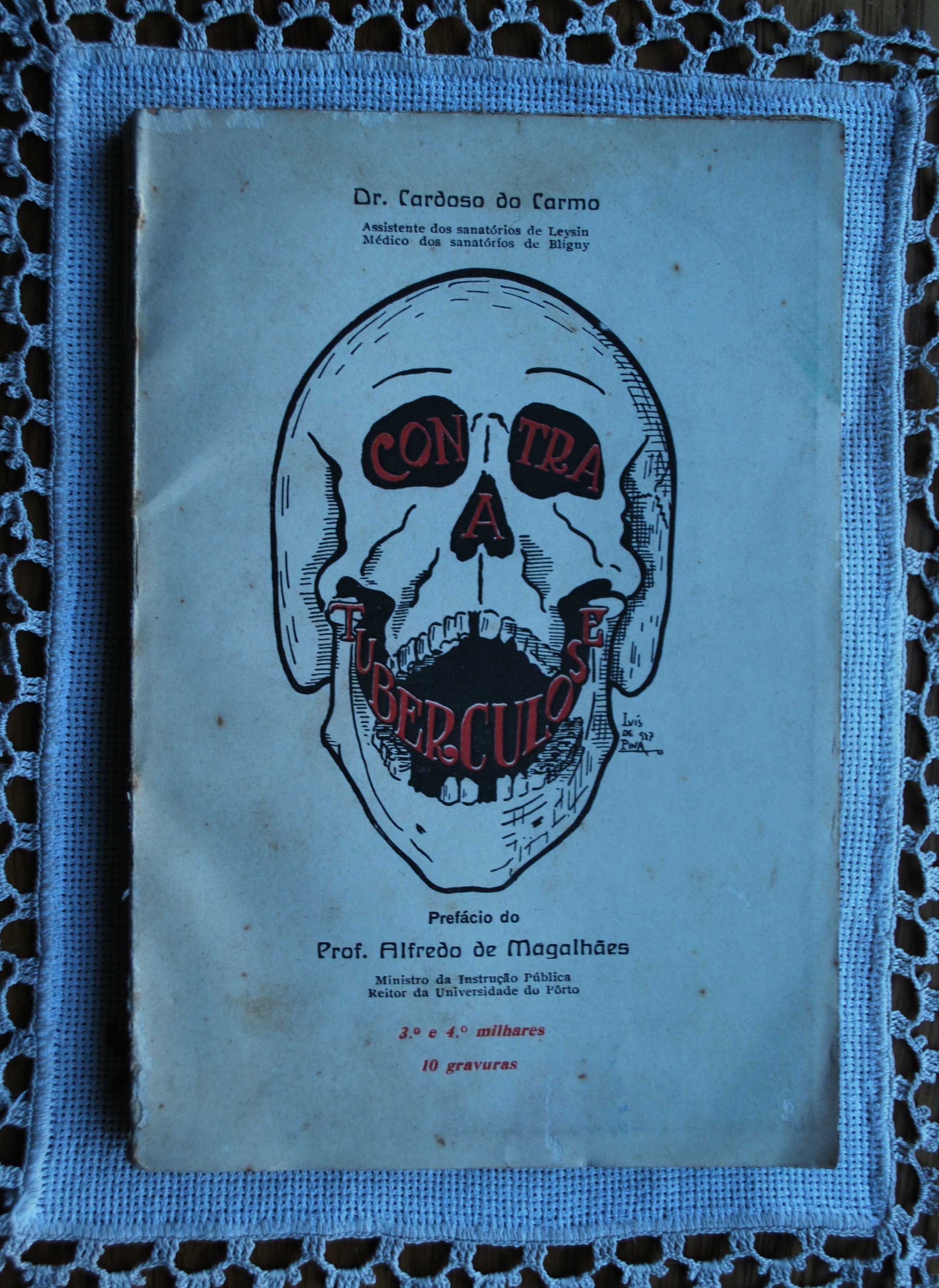 Contra A Tuberculose do Dr. Cardoso do Carmo - Ano de Edição 1927