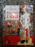 Przeszłość i dziś 1 część 1 Podręcznik