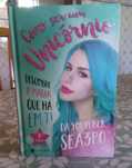 Livro Como ser um unicórnio escrito pela youtuber Sea3po