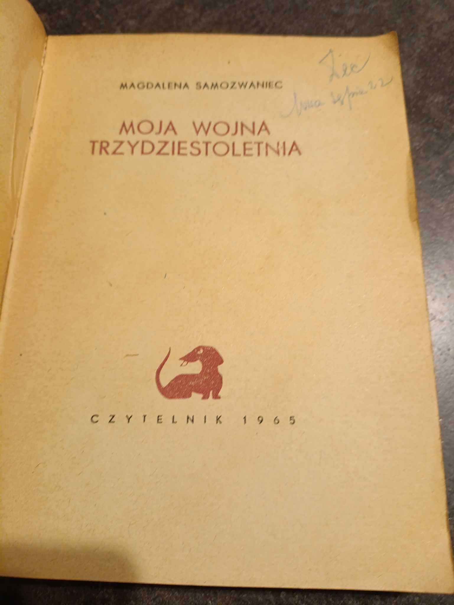 Moja wojna trzydziestoletnia - Magdalena Samozwaniec