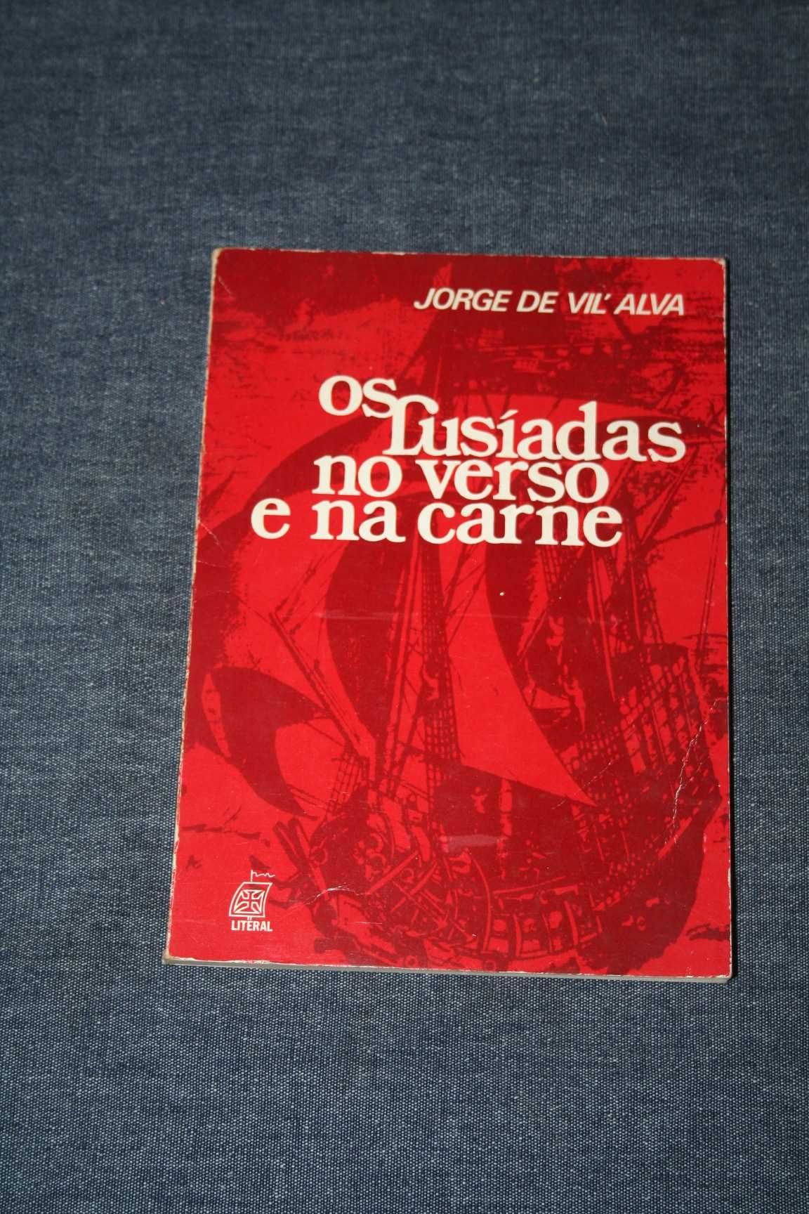 [] Os Lusíadas no Verso e na Carne - Jorge de Vil´Alva