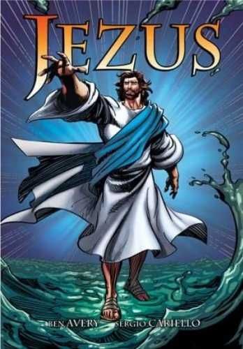 Jezus. Komiks - Ben Avery, Sergio Cariello