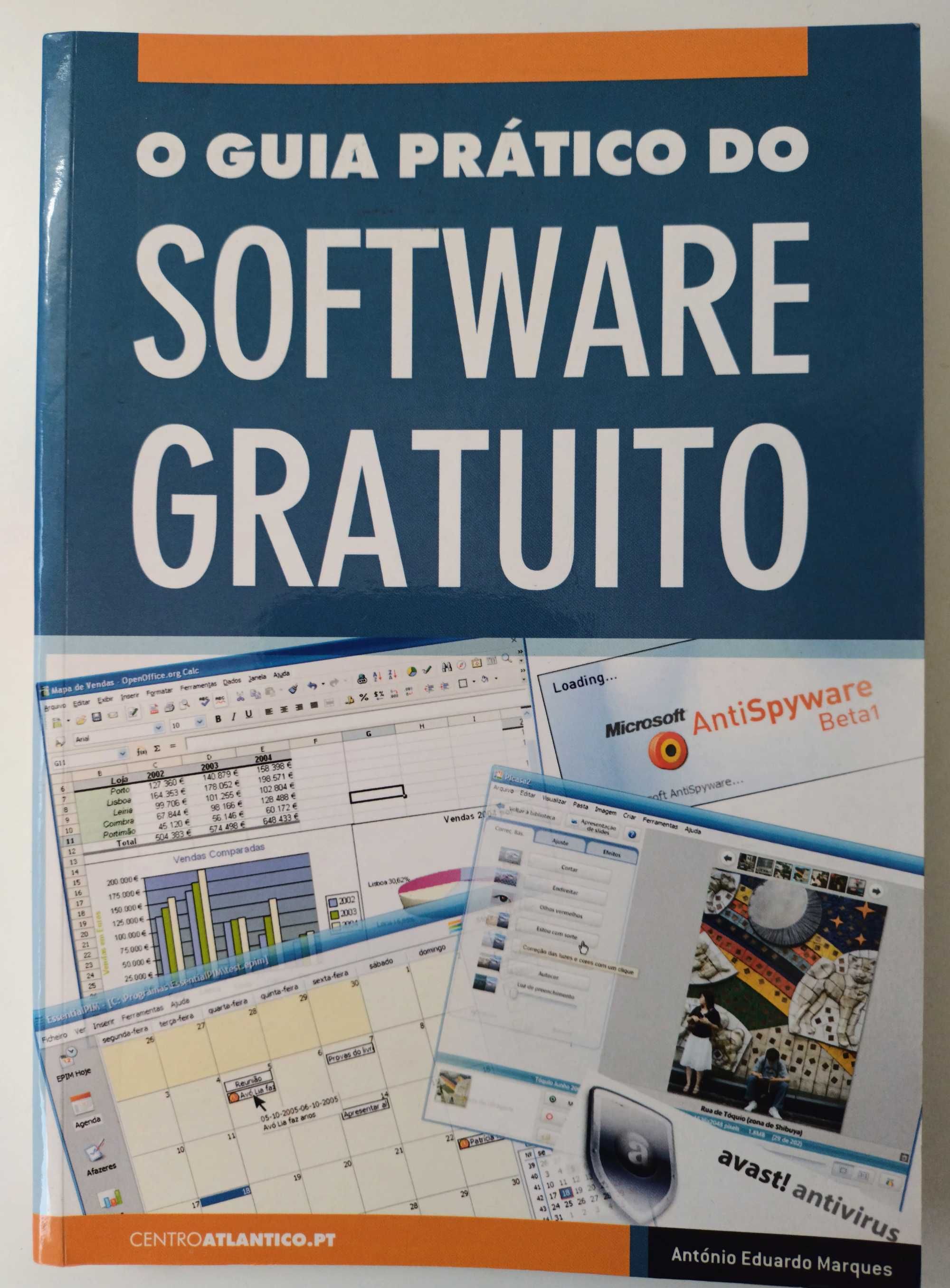 O Guia Prático do SOFTWARE GRATUITO - de: António E. M., 391Pág.