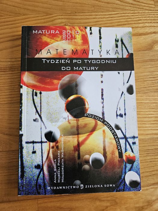 Matematyka tydzień po tygodniu do matury podstawa