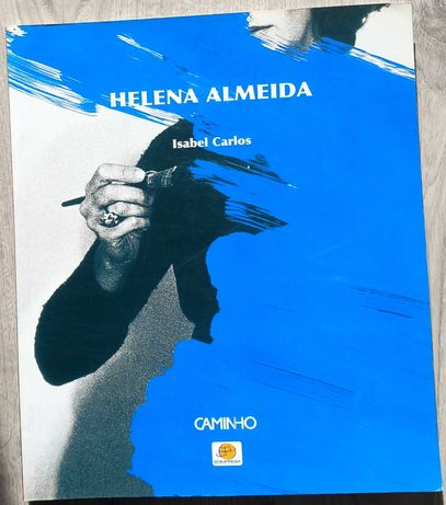 Helena Almeida [Caminho] col. Caminhos da Arte Portuguesa no Século XX