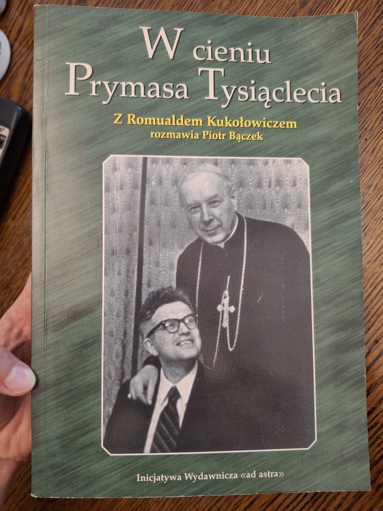 W cieniu Prymasa Tysiąclecia Z Romualdem Kukołowiczem rozmawia Bączek