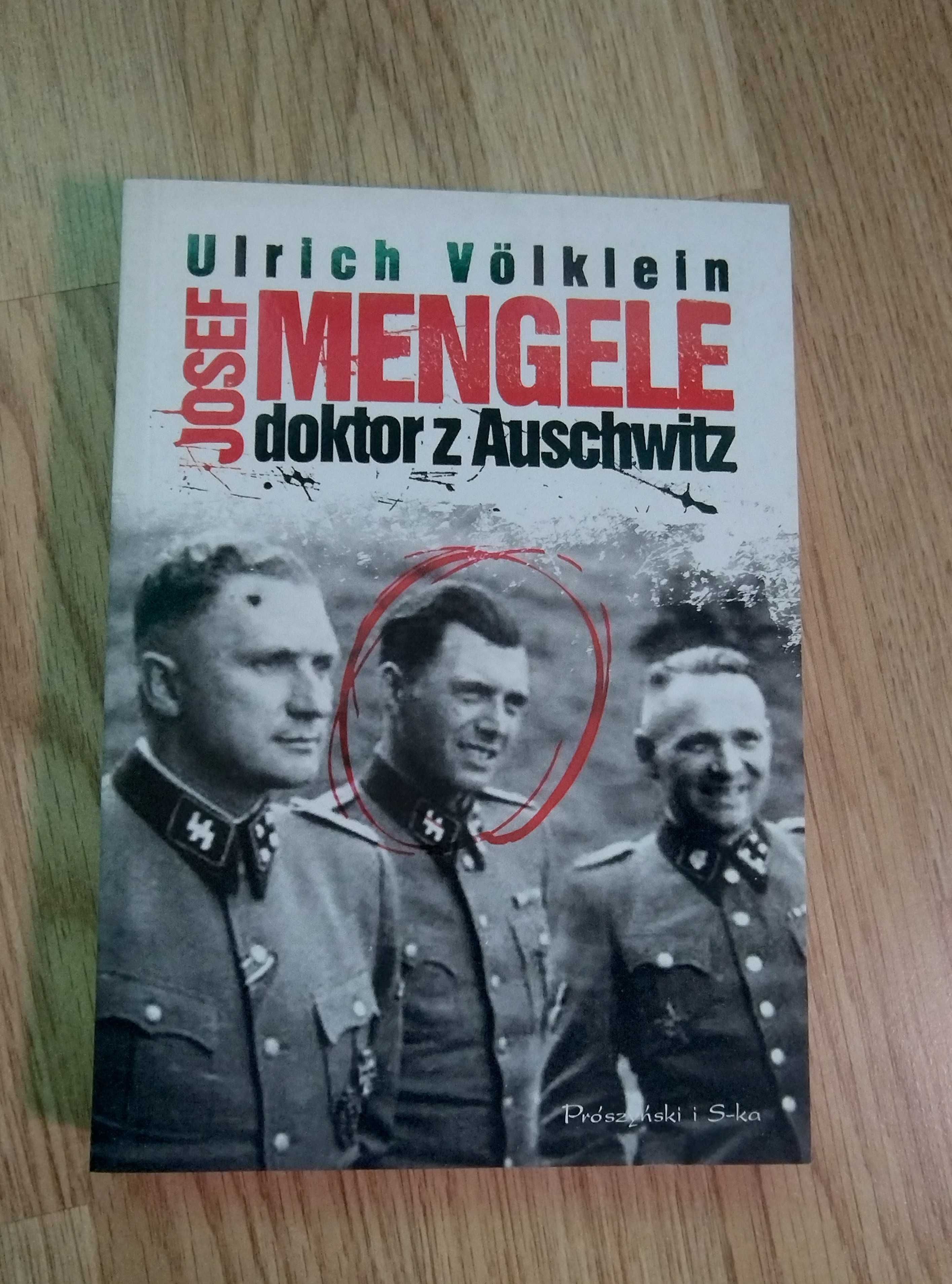 Josef Mengele. Doktor z Auschwitz - Ulrich Völklein