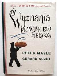 Wyznania francuskiego piekarza, Peter Mayle, Gerard Auzet, HIT!