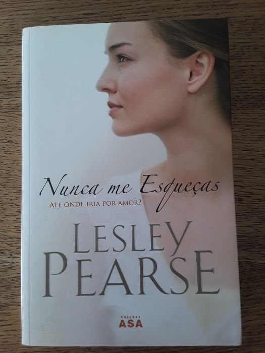 Livro - Nunca me esqueças (Lesley Pearse)