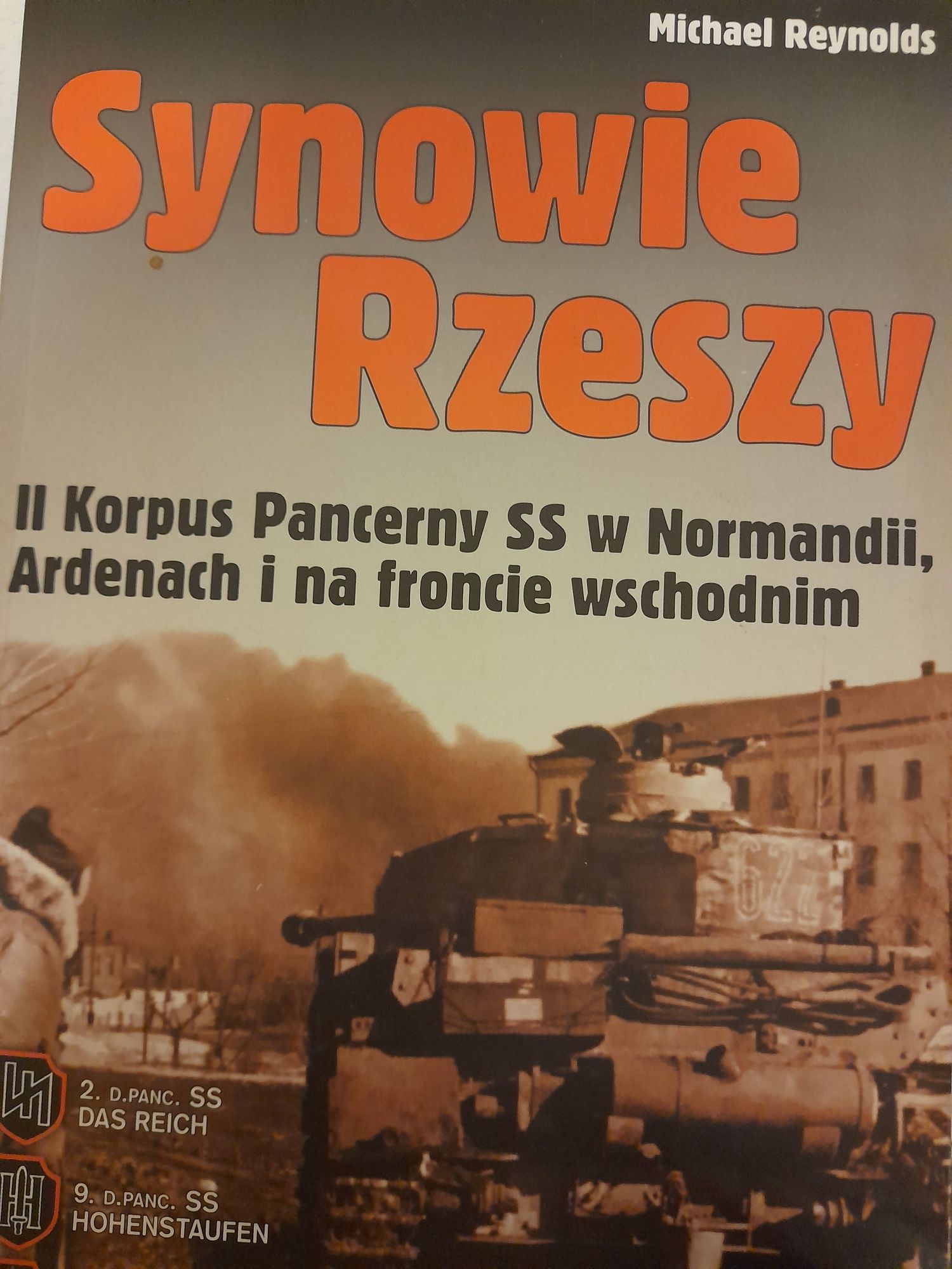 Synowie Rzeszy - II Korpus Pancerny SS w Normandii, Ardenach i na fron