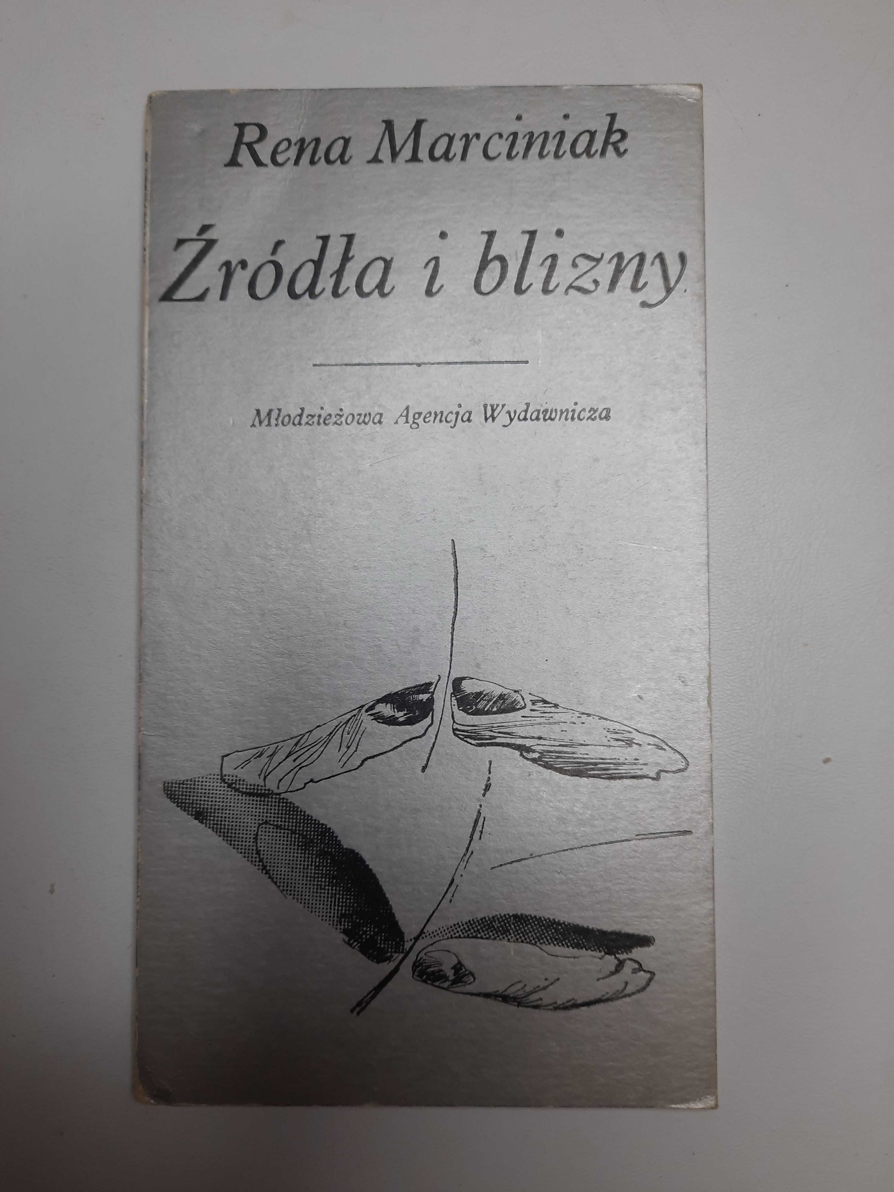 Rena Marciniak "Źródła i blizny"