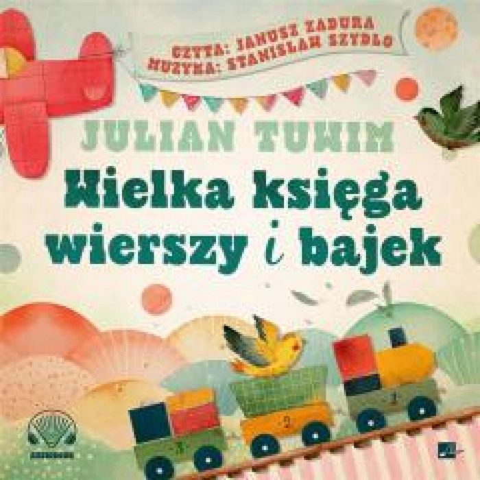 Wielka księga wierszy i bajek Audiobook Aleksandria Julian Tuwim Rok