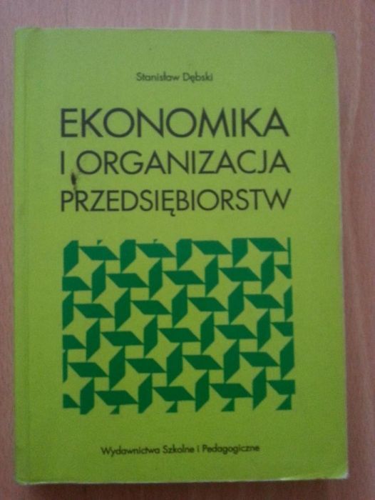 Ekonomika i organizacja przedsiębiorstw część 2 Stanisław Dębski