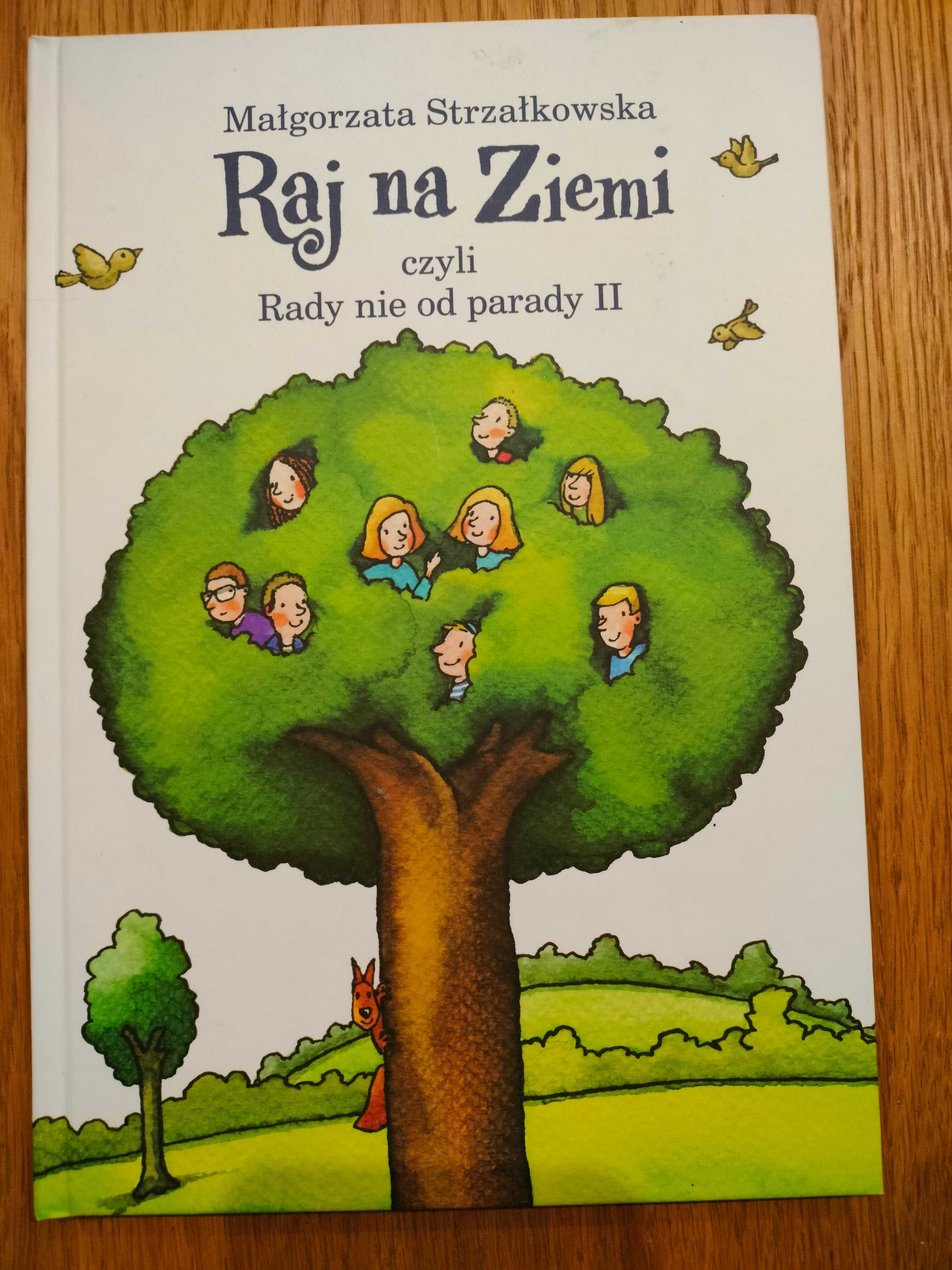 Raj na Ziemi czyli Rady nie od parady II - Małgorzata Strzałkowska