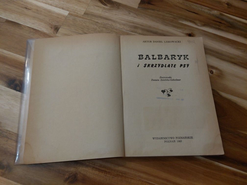 Balbaryk i skrzydlate psy Artur Daniel Liskowacki