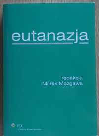 Eutanazja red. Marek Mozgawa