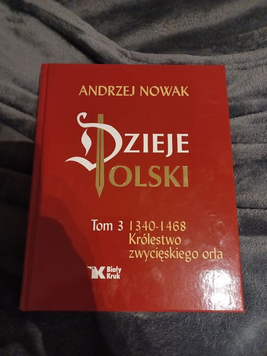 Andrzej Nowak Dzieje Polski tom 3 nowa na prezent Warszawa