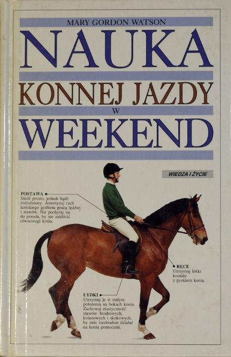 Książka poradnik -Nauka Konnej Jazdy WEEKEND - Mary Gordon Watson