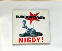 Moskwa - Nigdy!  płyta CD fabrycznie nowa