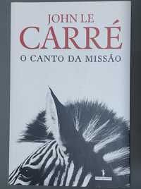 John le Carre - o canto da missão