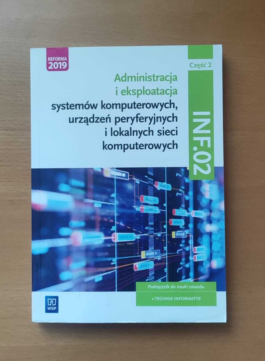 Podręcznik nowy INF.02 część 2 do nauki zawodu Technik Informatyk