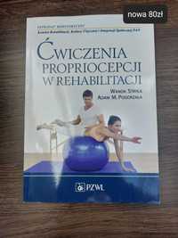 Ćwiczenia propriocepcji w rehabilitacji /Stryła, Pogorzała