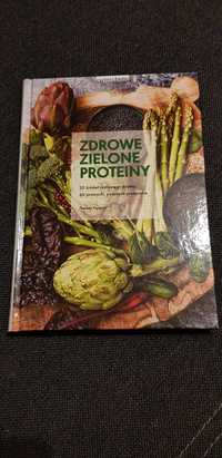 Zdrowe zielone proteiny książka kucharska przepisy kulinarne