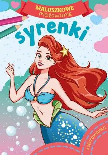 Maluszkowe malowanie SYRENKI KOLOROWANKA