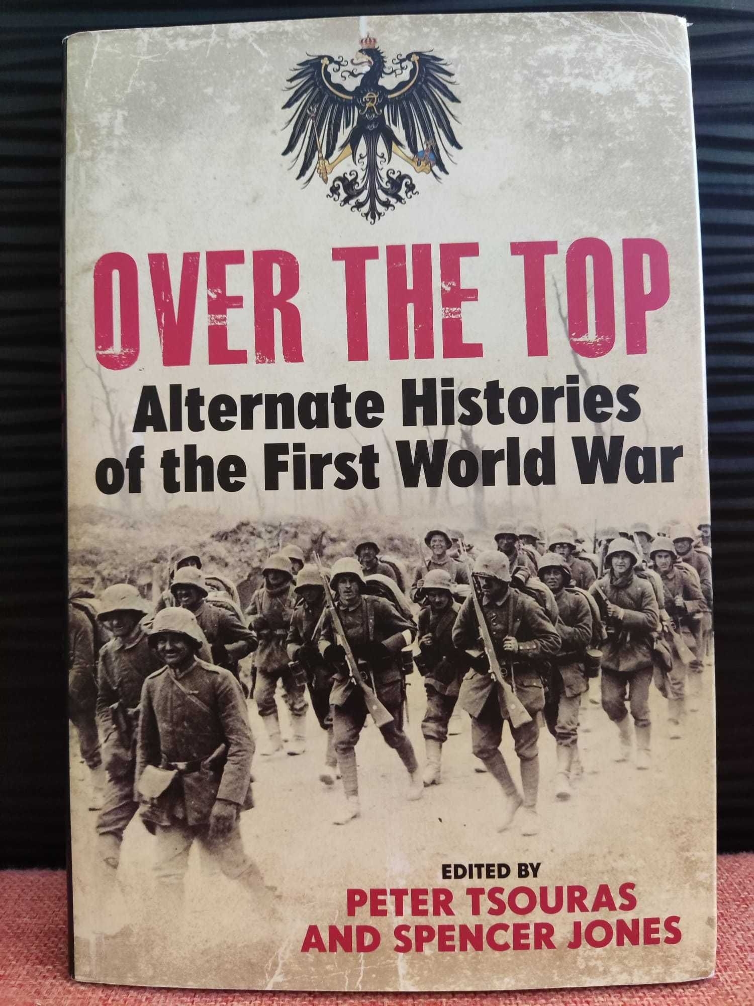 Over the Top - Alternate Histories of the First World War