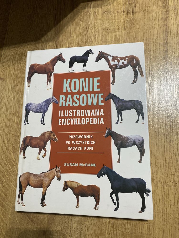 Ilustrowana Encyklopedia „Konie rasowe”