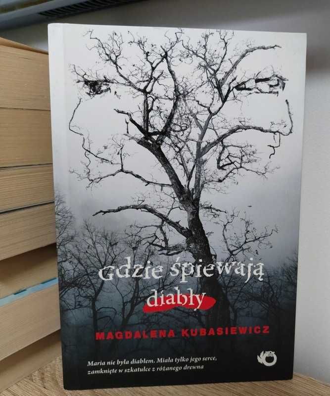 Książka Gdzie śpiewają diabły Magdalena Kubasiewicz