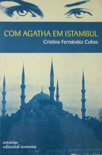 Cristina Fernández Cubas - COM AGATHA EM ISTAMBUL