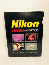 Nikon System Handbook: Peterson, B. Moose