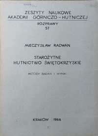 "Starożytne hutnictwo świętokrzyskie" Mieczysław Radwan
