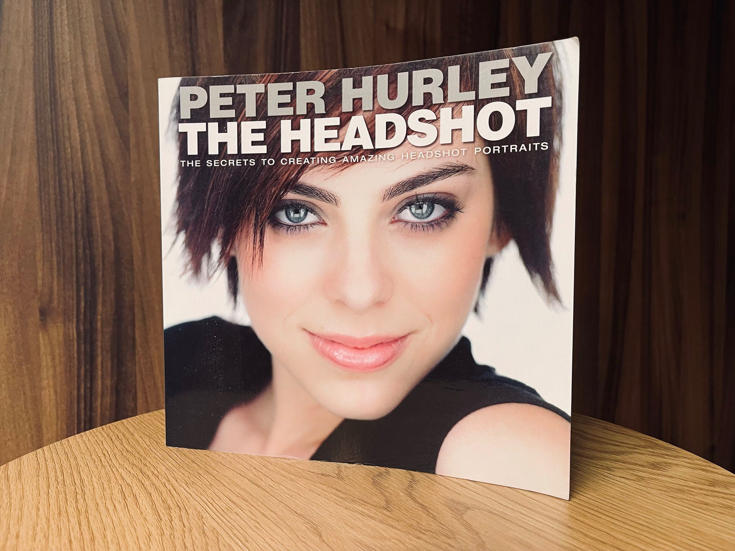 Peter Hurley – The Headshot (з автографом автора)