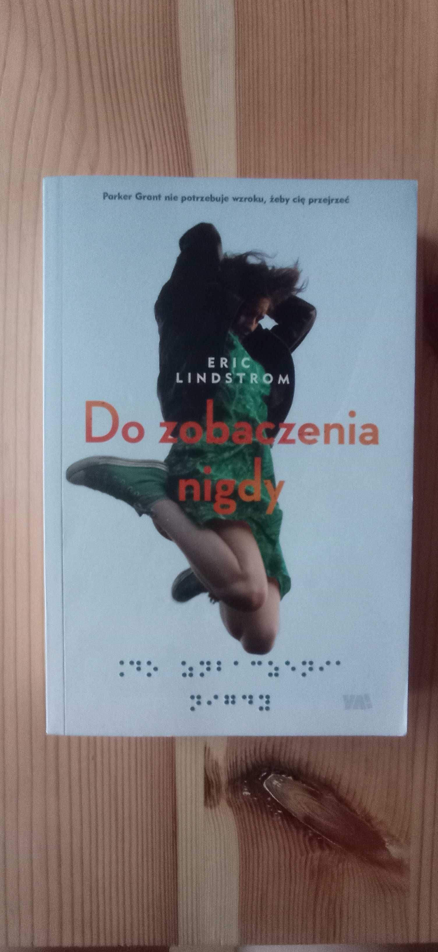 'Do zobaczenia nigdy' Eric Lindstrom