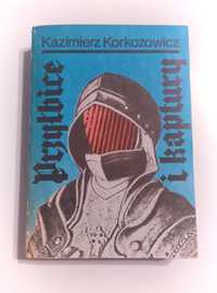 Kazimierz Korkozowicz "przyłbice i kaptury" książka