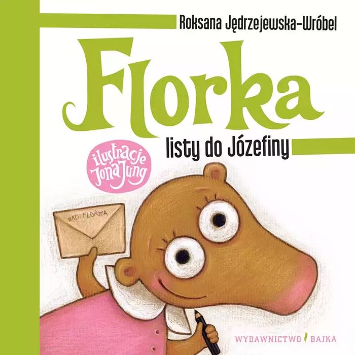 Florka. Listy do Józefiny. Bajka
