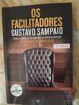 Os facilitadores Gustavo Sampaio