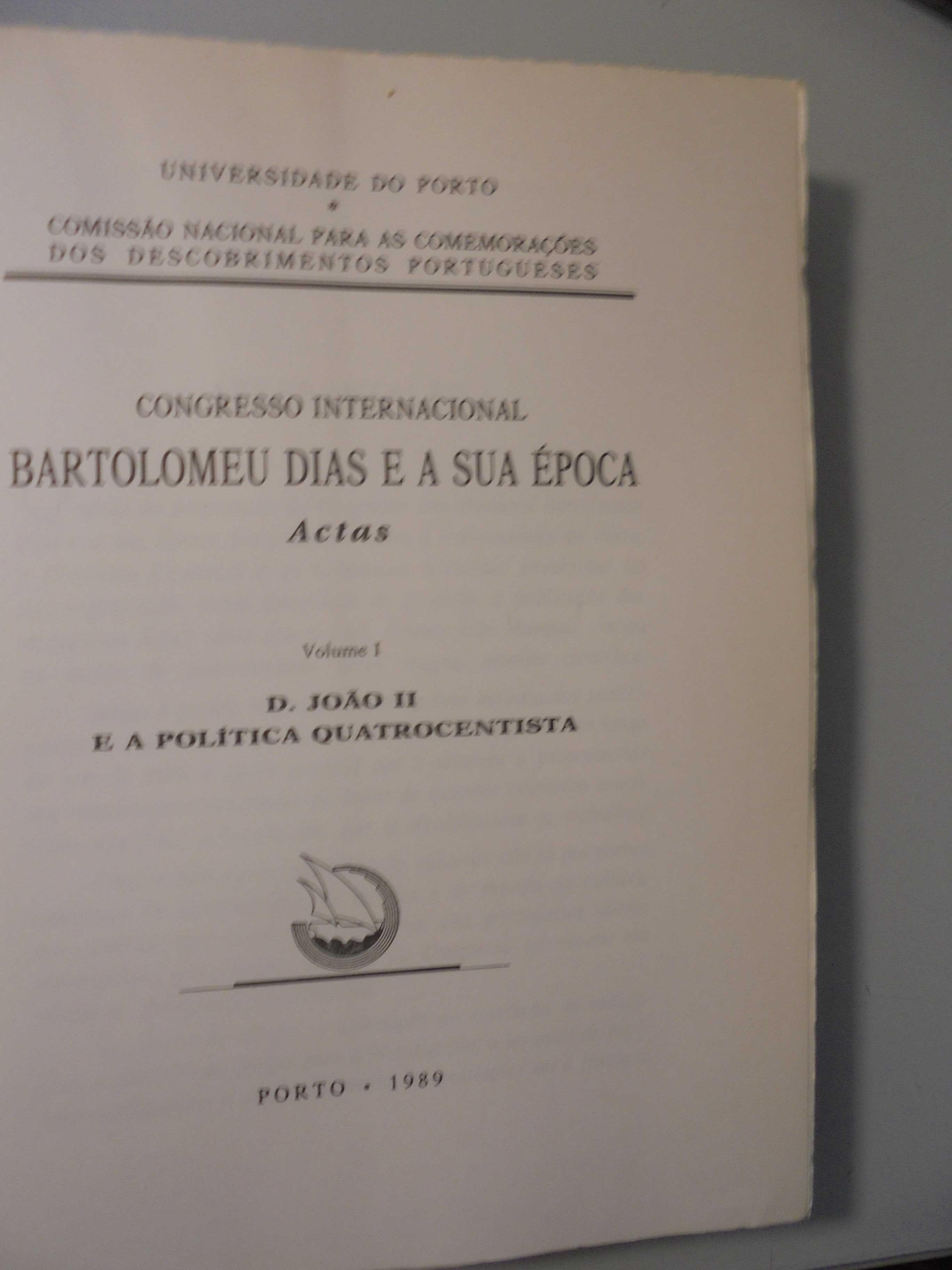 Bartolomeu Dias e a Sua época-Volume I-D.João II e a sua Época