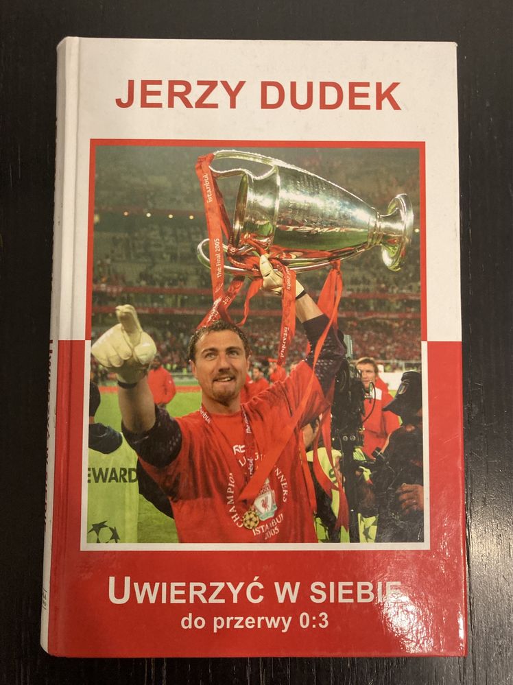 Jerzy Dudek -uwierzyc w siebie.