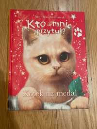 książka "Kotek na medal, Kto mnie przytuli?"