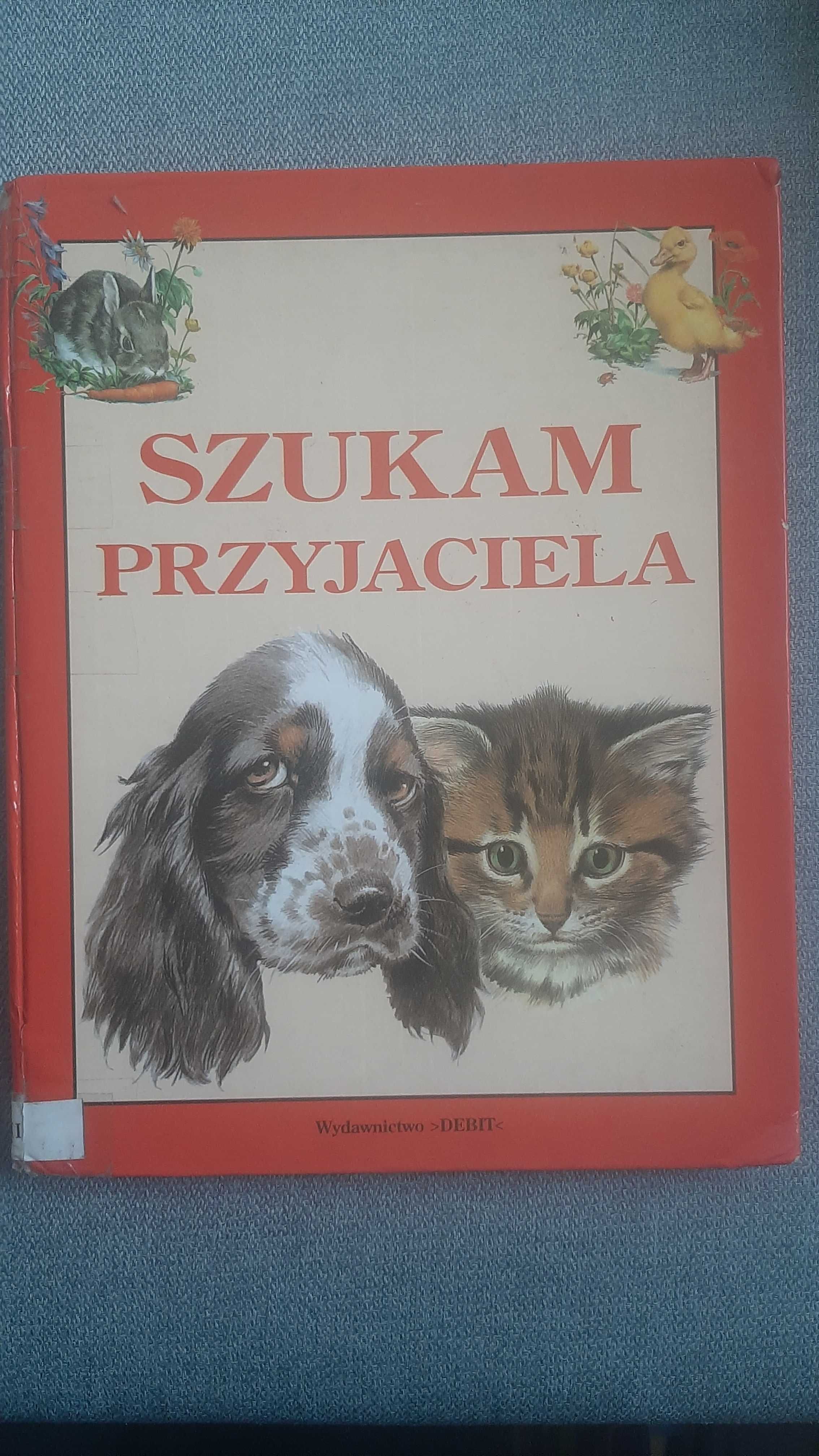 "Szukam przyjaciela" szczeniaczek Wiernuś Z. Siewak-Sojka Il. Nemo